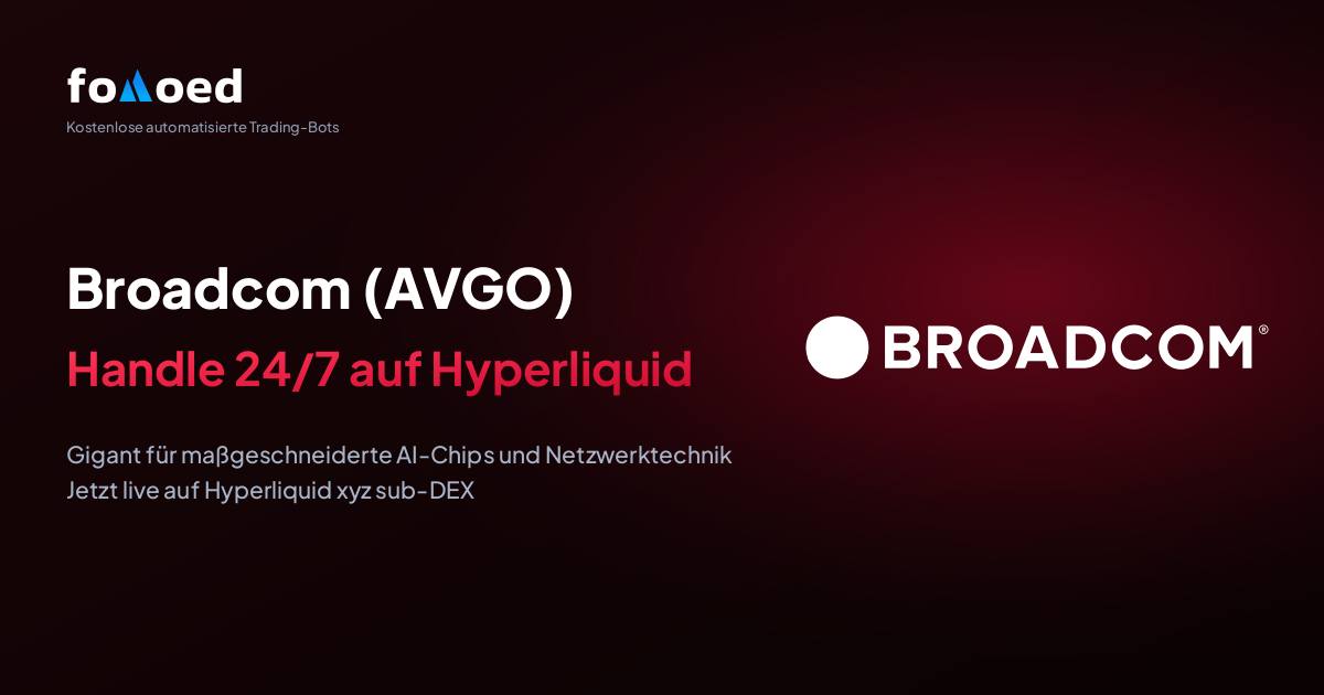 Broadcom (AVGO) rund um die Uhr handeln – mit kostenlosen Trading-Bots auf Hyperliquid