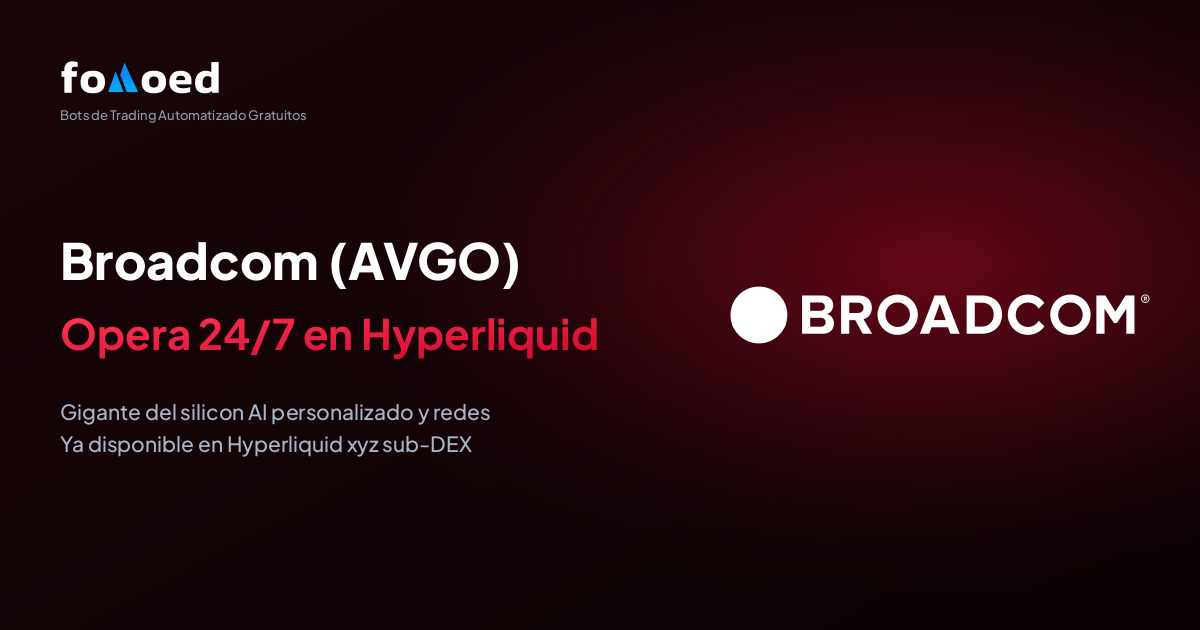 Cómo operar la acción de Broadcom (AVGO) 24/7 con bots de trading gratuitos en Hyperliquid