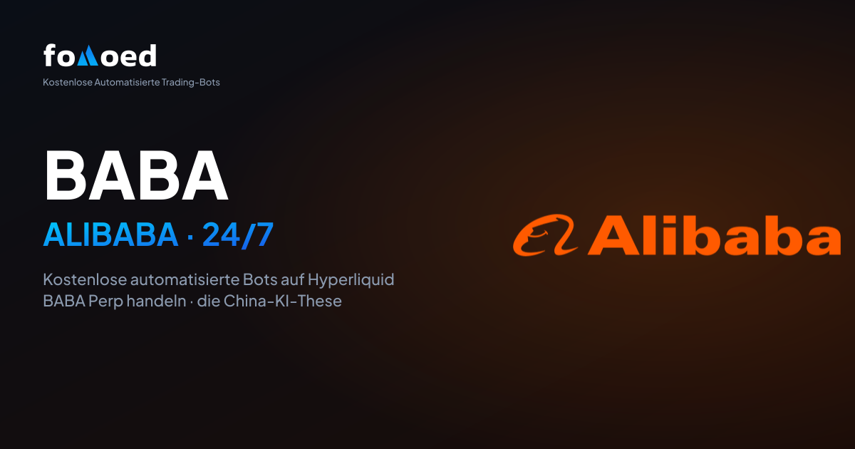 BABA-Aktie 24/7 mit kostenlosen Trading-Bots auf Hyperliquid handeln — fomoed Anleitung 2026