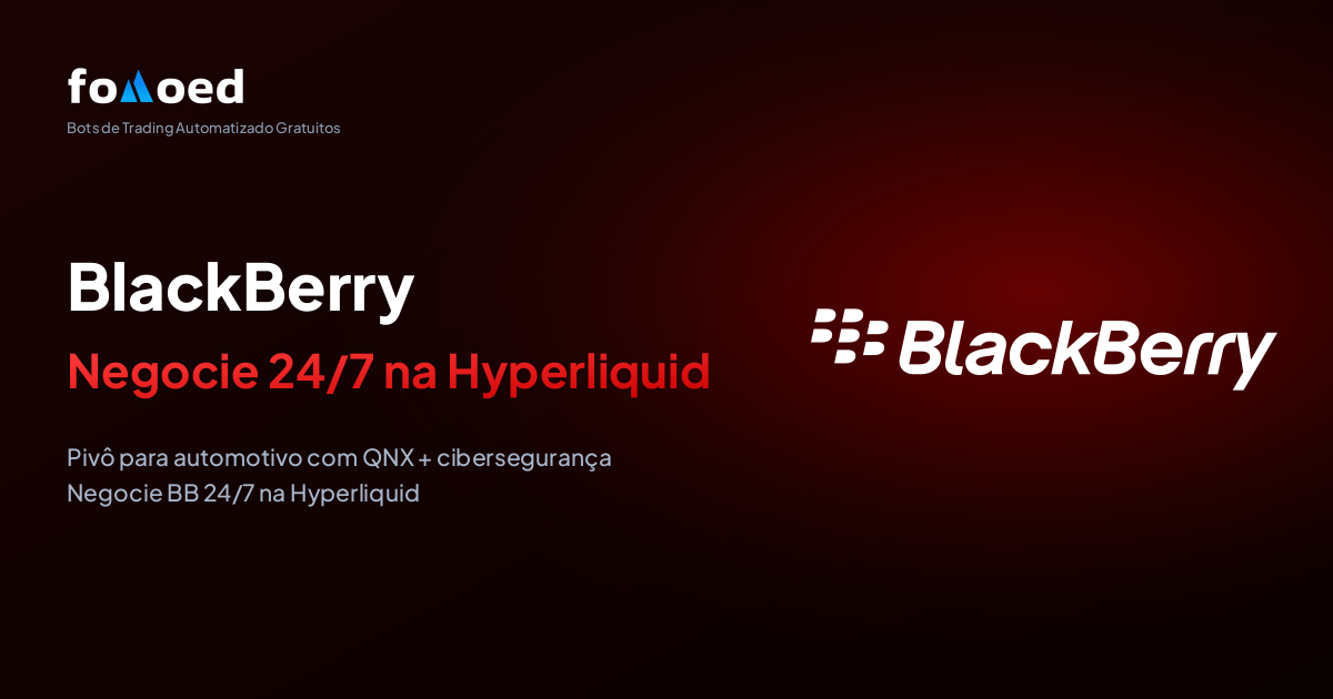Como Fazer Trade de BlackBerry (BB) 24/7 com Bots de Trading Gratuitos na Hyperliquid