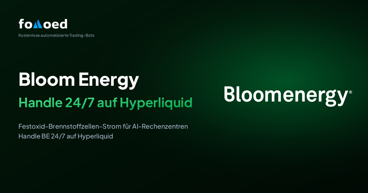 Bloom Energy (BE) Aktie rund um die Uhr handeln – mit kostenlosen Trading-Bots auf Hyperliquid