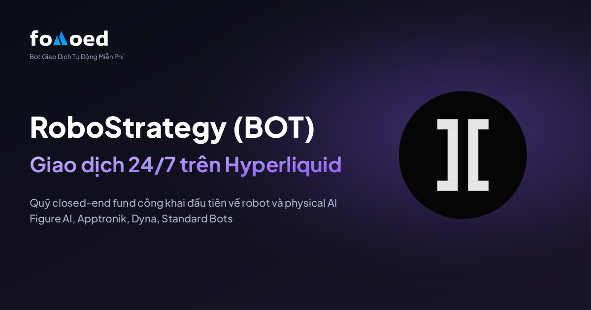 Cách Giao Dịch Cổ Phiếu RoboStrategy (BOT) 24/7 với Bot Giao Dịch Miễn Phí trên Hyperliquid