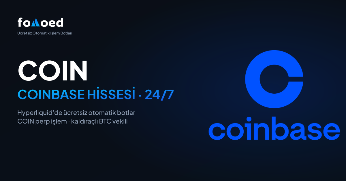 Hyperliquid'de Ücretsiz Trading Botlarıyla Coinbase (COIN) Hissesi Nasıl 24/7 İşlem Yapılır