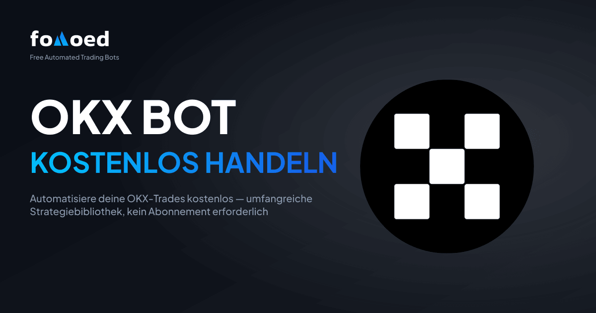 Kostenloser OKX Trading Bot: Automatisieren Sie Ihre OKX-Trades kostenlos