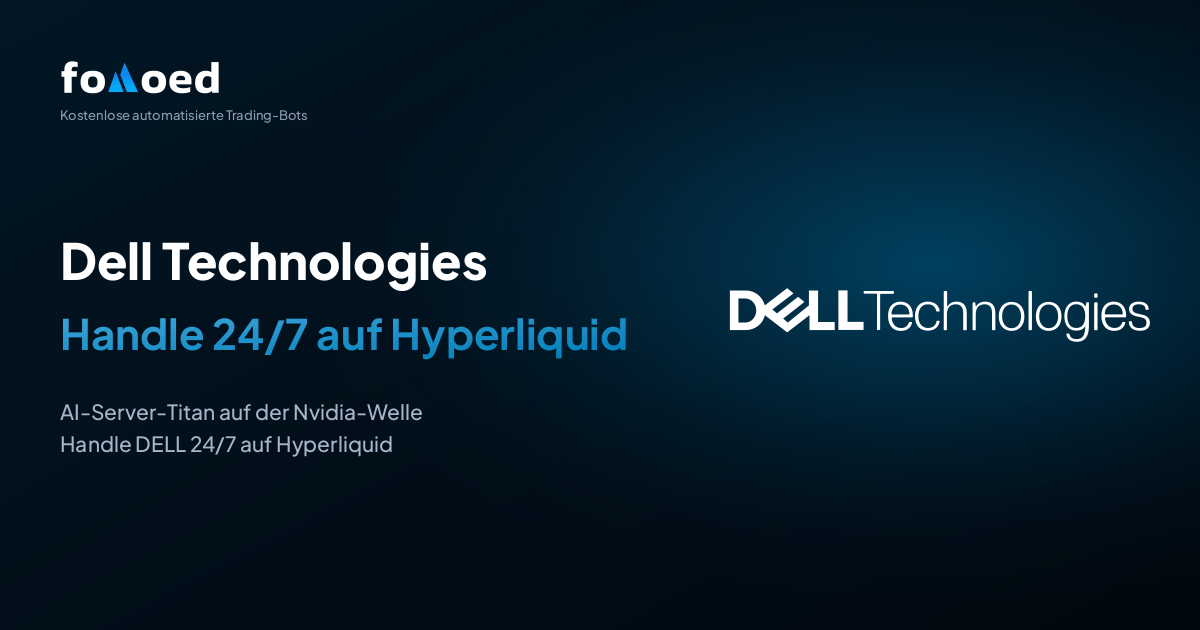 Dell Technologies (DELL) Aktie 24/7 traden mit kostenlosen Trading-Bots auf Hyperliquid