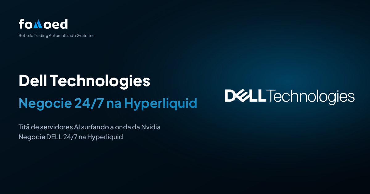 Como Negociar Ações da Dell Technologies (DELL) 24/7 com Bots Gratuitos na Hyperliquid