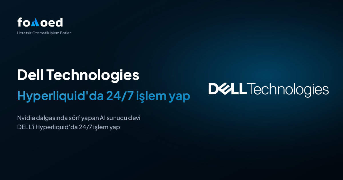 Hyperliquid'de Ücretsiz Trading Botlarıyla Dell Technologies (DELL) Hissesini 7/24 Nasıl Trade Edersiniz