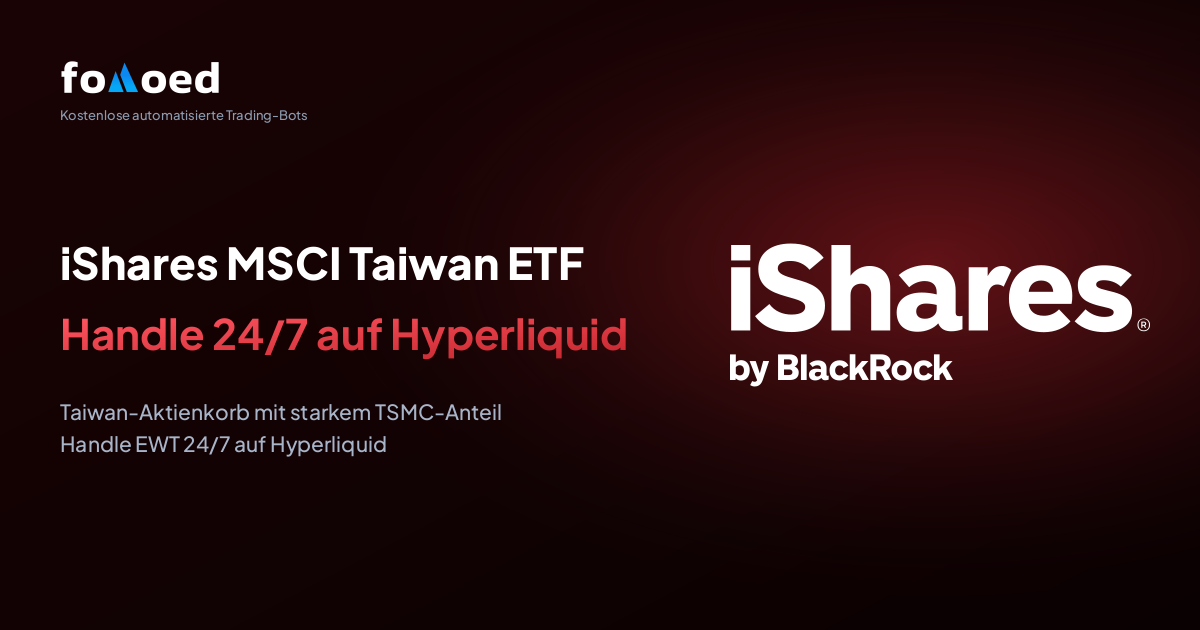 iShares MSCI Taiwan ETF (EWT) rund um die Uhr handeln – mit kostenlosen Trading-Bots auf Hyperliquid