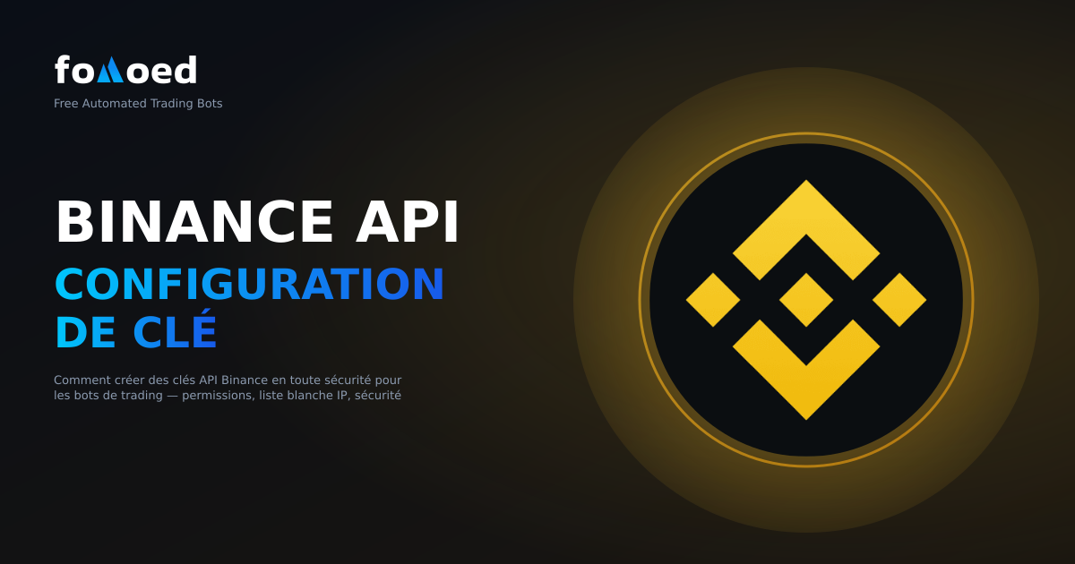 Binance API Configuration des clés pour les robots de trading : guide étape par étape