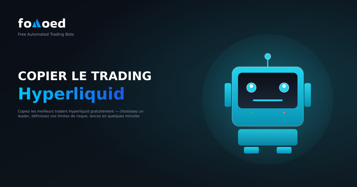Copier le robot de trading pour hyperliquide : refléter gratuitement les meilleurs traders