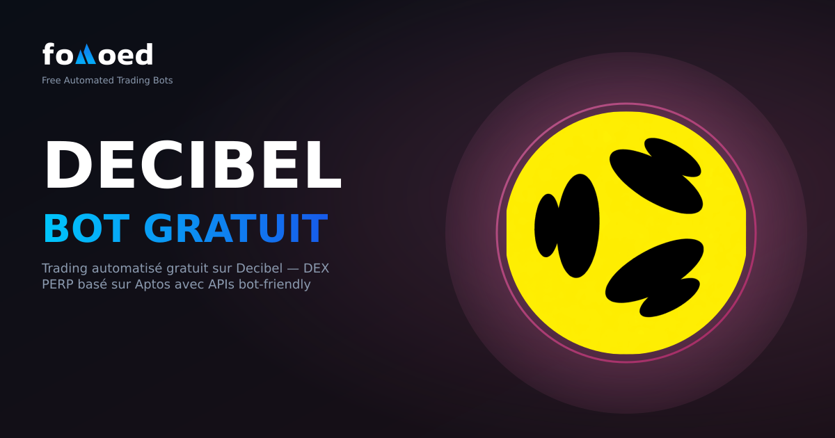 Bot de Trading Decibel Gratuit : Trading Automatisé sur Decibel Exchange