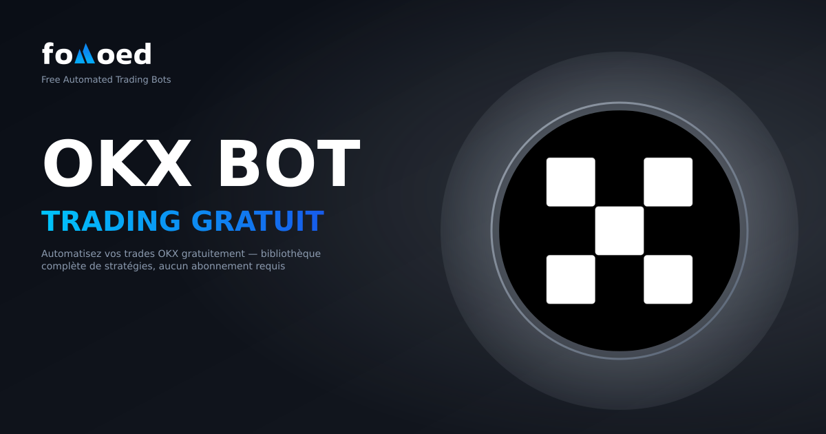 Bot de trading OKX gratuit : automatisez vos transactions OKX gratuitement