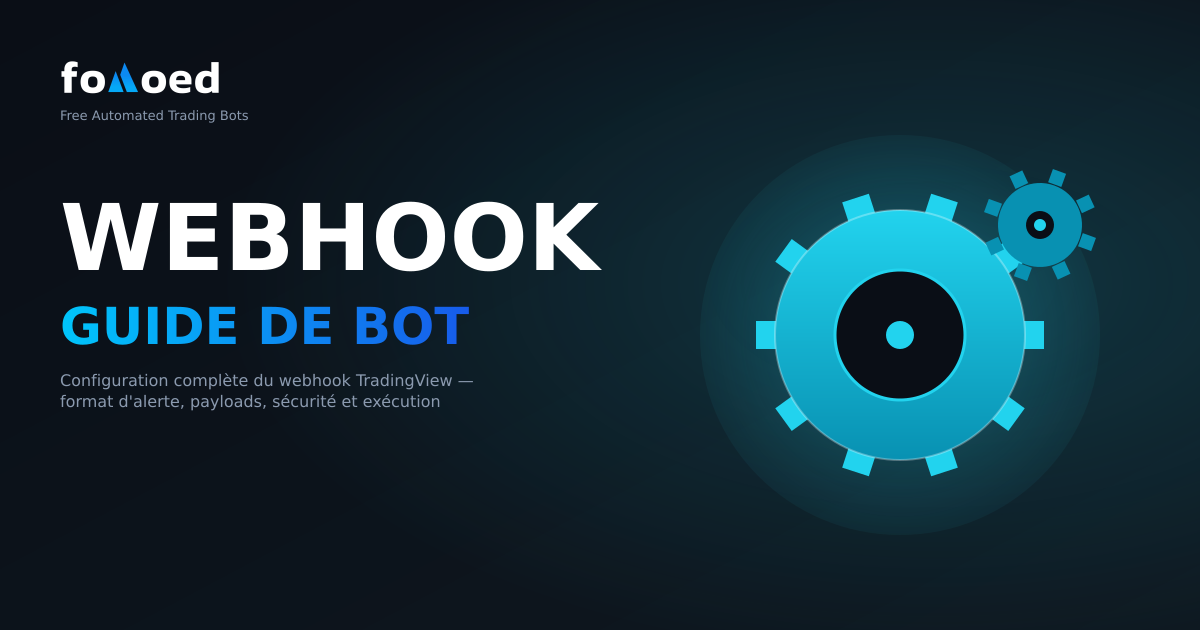 Bots Webhook TradingView : guide de configuration complet