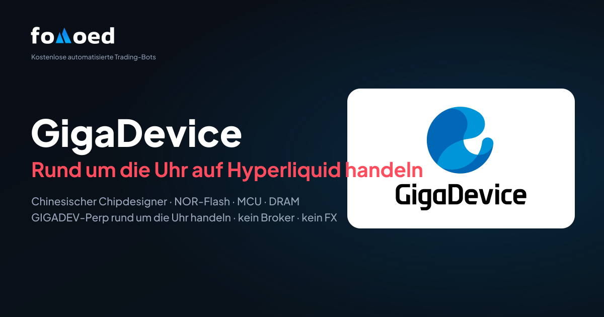 GigaDevice-Aktie (GIGADEV) rund um die Uhr mit kostenlosen Trading-Bots auf Hyperliquid handeln