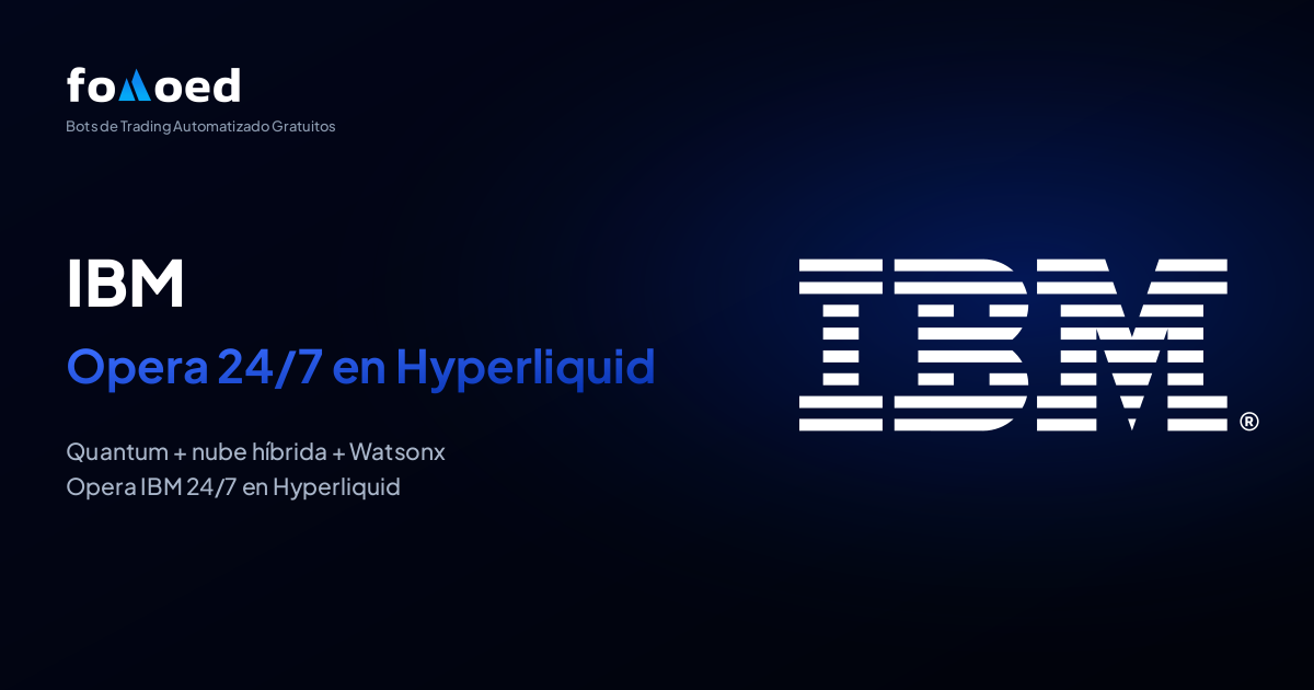 Cómo operar la acción de IBM (IBM) 24/7 con bots de trading gratis en Hyperliquid