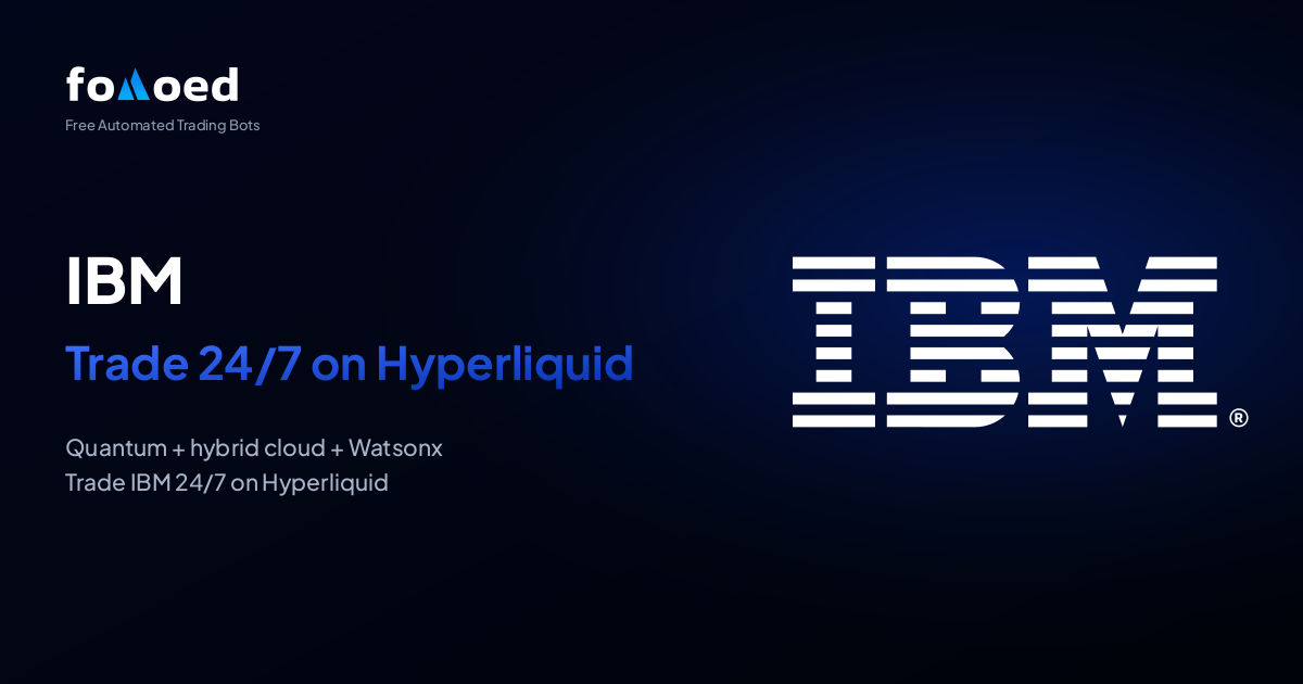 How to Trade IBM (IBM) Stock 24/7 with Free Trading Bots on Hyperliquid