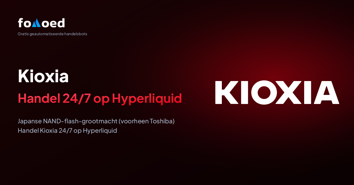 Hoe je Kioxia (KIOXIA) aandelen 24/7 verhandelt met gratis trading bots op Hyperliquid