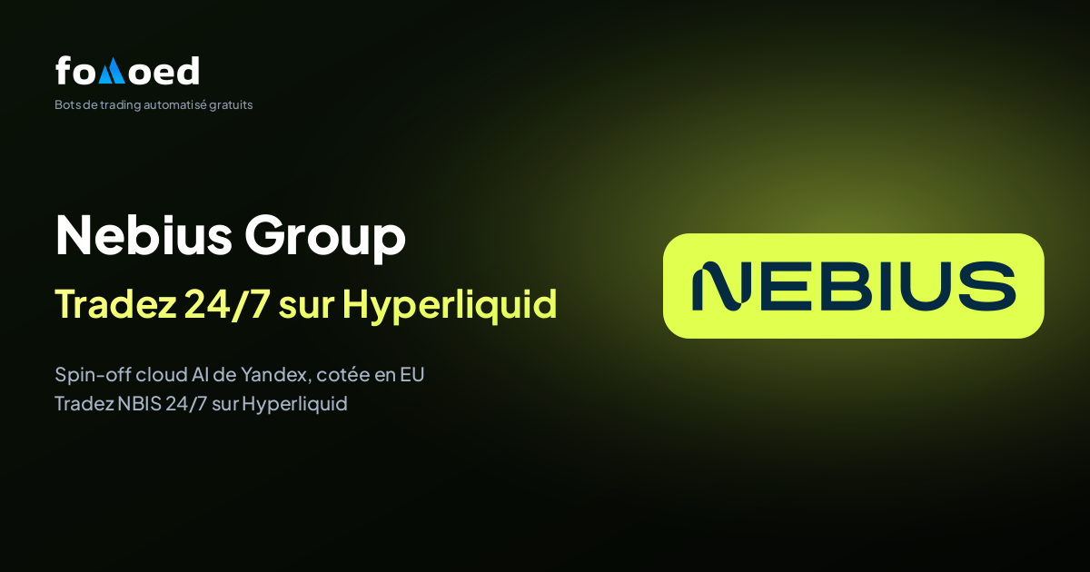 Comment trader l'action Nebius Group (NBIS) 24/7 avec des bots de trading gratuits sur Hyperliquid
