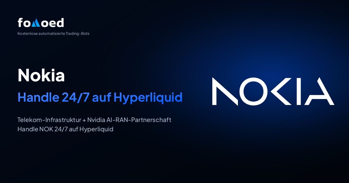 Nokia (NOK) Aktie 24/7 traden mit kostenlosen Trading-Bots auf Hyperliquid