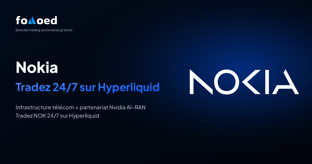 Comment trader l'action Nokia (NOK) 24h/24 et 7j/7 avec des bots gratuits sur Hyperliquid