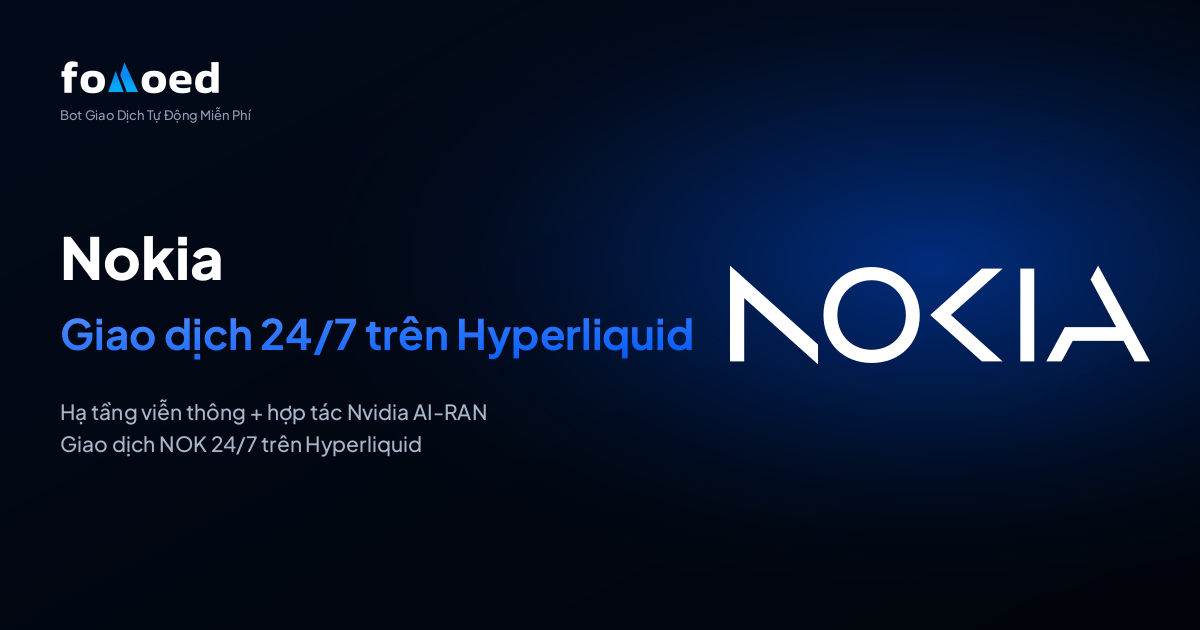 Cách Giao Dịch Cổ Phiếu Nokia (NOK) 24/7 Với Bot Giao Dịch Miễn Phí Trên Hyperliquid