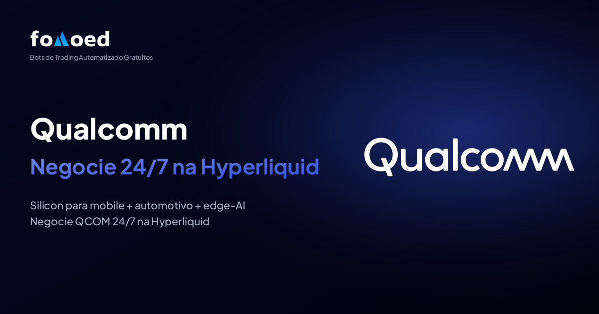 Como Fazer Trading de Qualcomm (QCOM) 24/7 com Bots Gratuitos na Hyperliquid