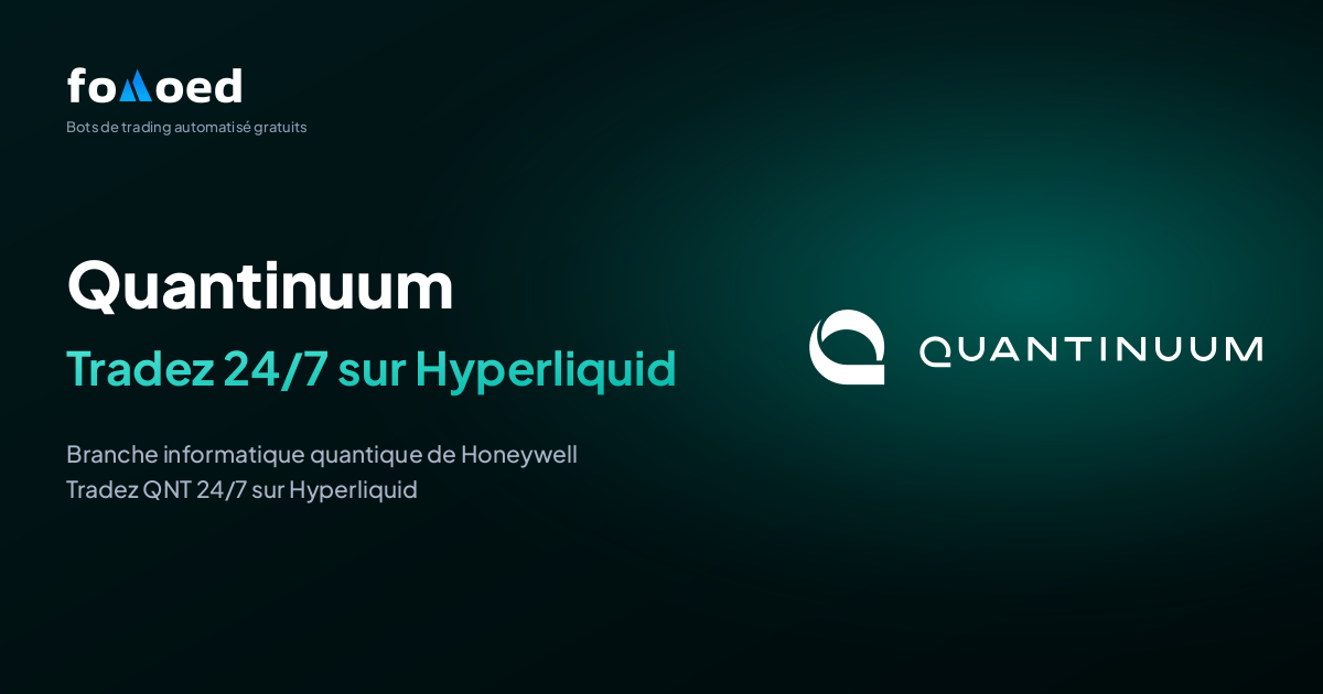 Comment trader l'action Quantinuum (QNT) 24/7 avec des bots de trading gratuits sur Hyperliquid