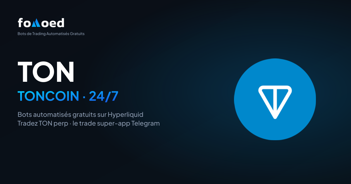 Comment trader Toncoin (TON) 24/7 avec des bots de trading gratuits sur Hyperliquid