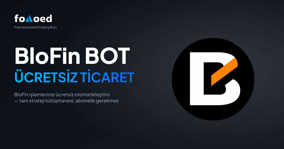 Ücretsiz BloFin Trading Bot: BloFin İşlemlerinizi Ücretsiz Otomatikleştirin