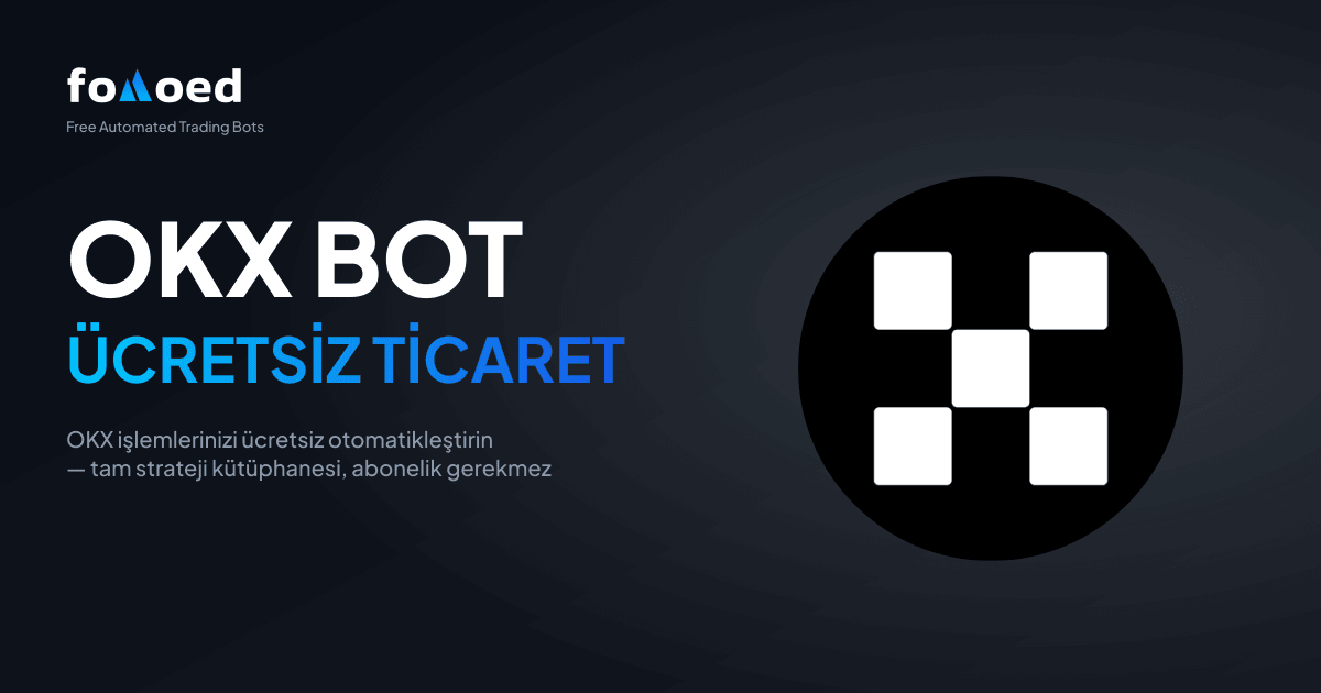 Ücretsiz OKX Ticaret Botu: OKX İşlemlerinizi Ücretsiz Olarak Otomatikleştirin
