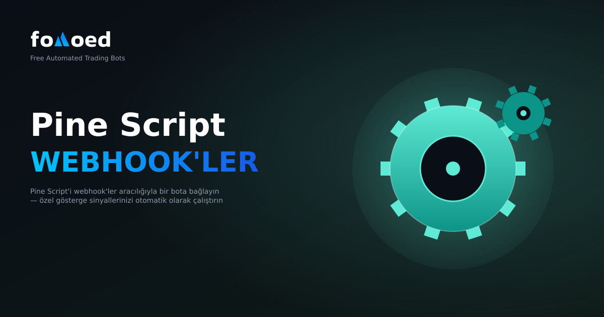 Pine Script Web Kancaları Aracılığıyla Ticaret Botuna Nasıl Bağlanır