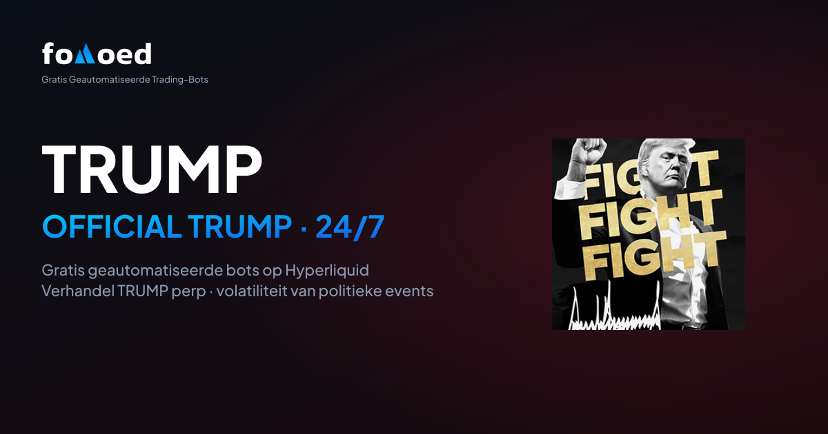 Hoe u TRUMP (OFFICIAL TRUMP) 24/7 verhandelt met gratis tradingbots op Hyperliquid
