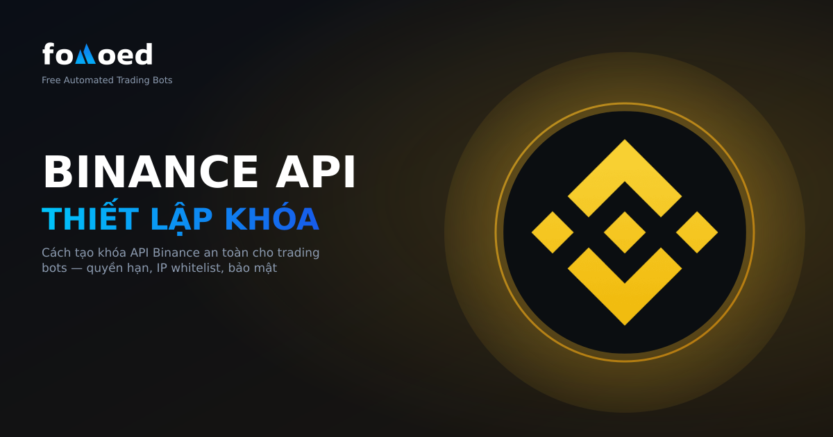 Binance API Thiết lập chính cho Bot giao dịch: Hướng dẫn từng bước