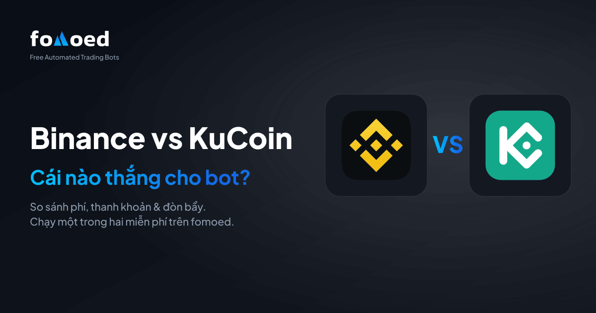 Binance vs KuCoin cho bot giao dịch (2026): Cái nào tốt hơn?