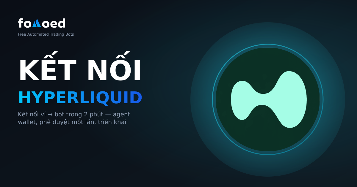 Cách kết nối ví Hyperliquid của bạn với Bot giao dịch