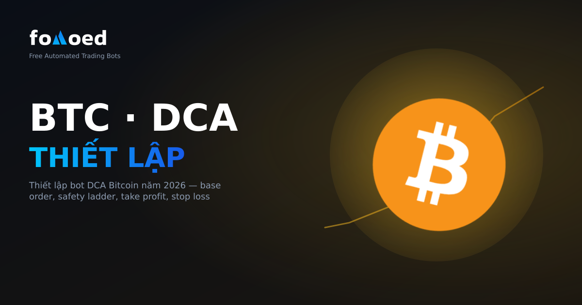 Cách thiết lập Bot DCA cho Bitcoin vào năm 2026