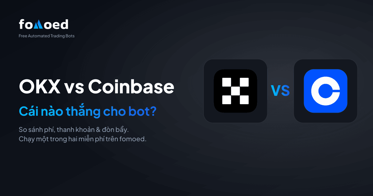 OKX vs Coinbase cho Bot Giao Dịch (2026): Sàn Nào Tốt Hơn?