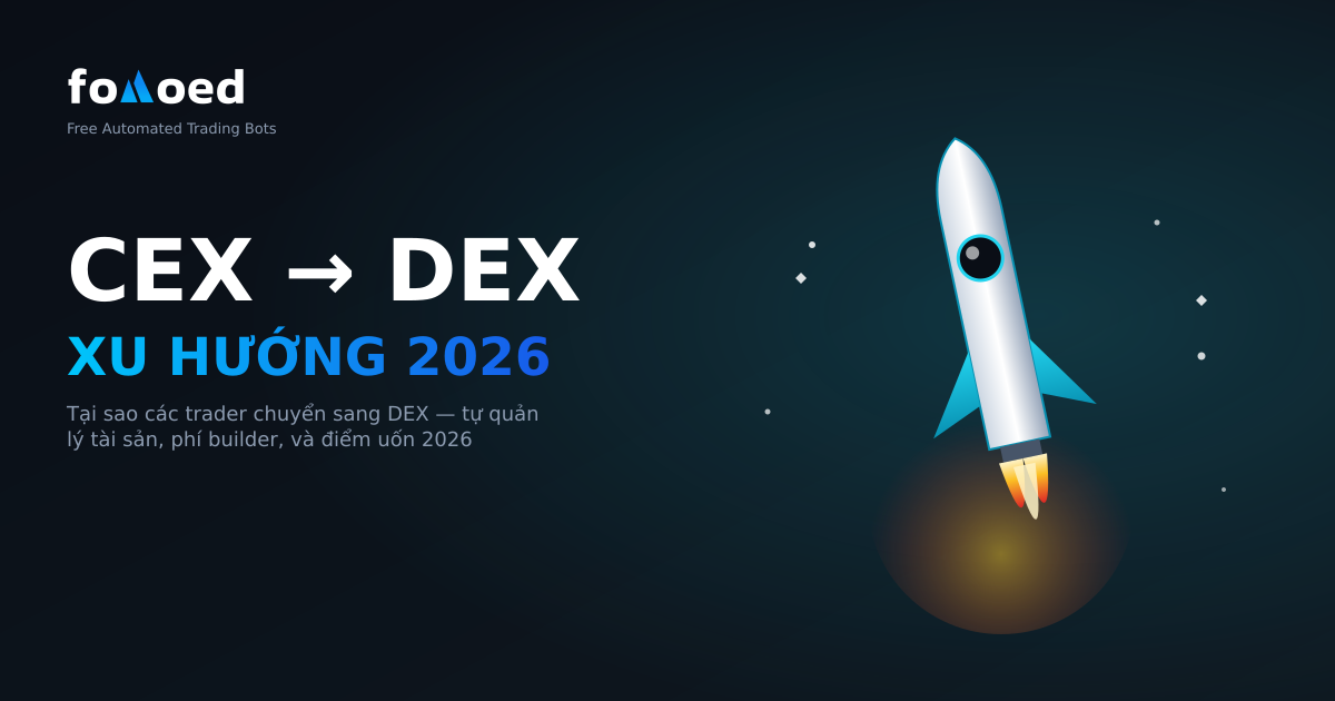 Tại sao các nhà giao dịch chuyển sang DEX vào năm 2026 (Và cách tự động hóa nó)