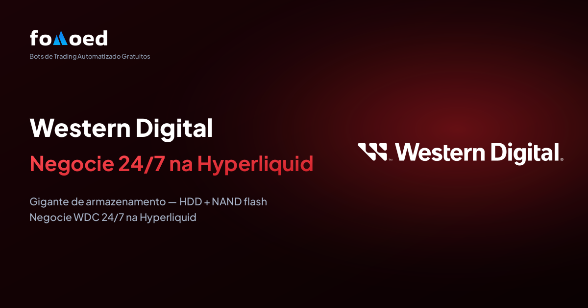 Como Fazer Trade de Western Digital (WDC) 24/7 com Bots Gratuitos na Hyperliquid