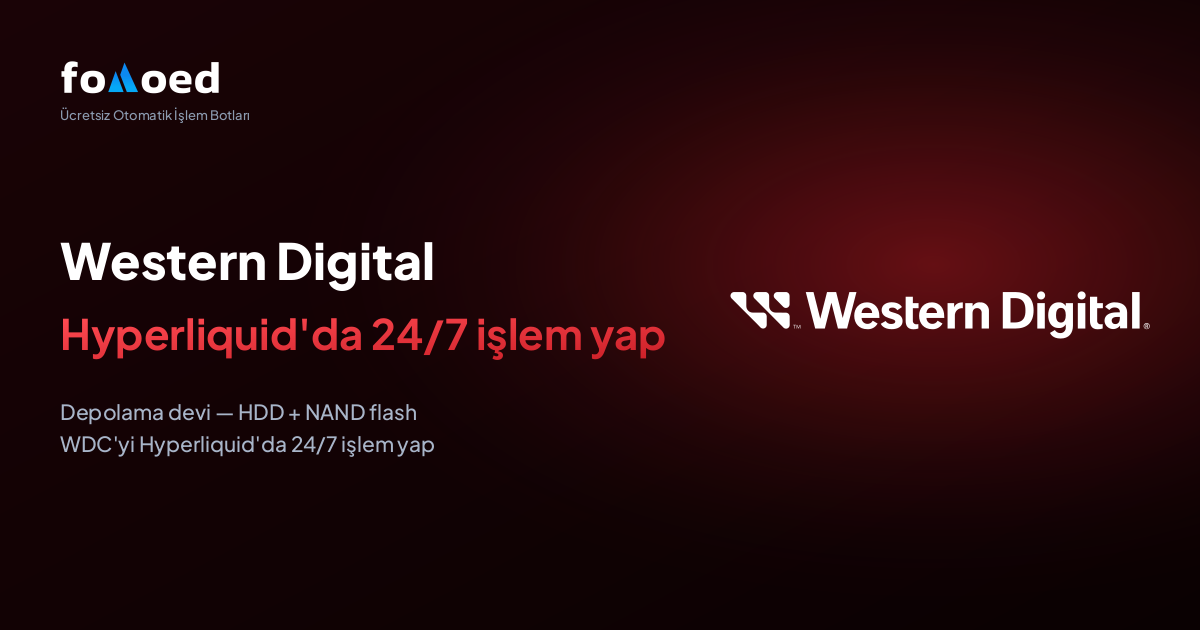 Hyperliquid'de Ücretsiz Trading Botlarıyla Western Digital (WDC) Hissesini 7/24 Nasıl İşlem Yaparsınız