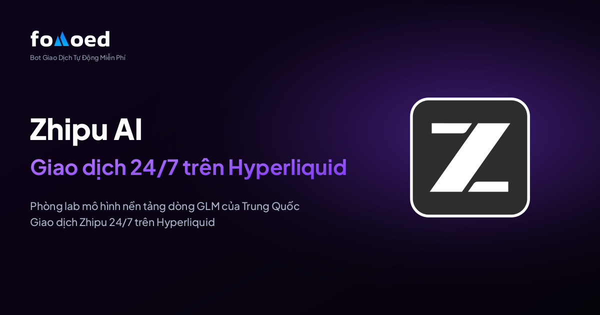 Cách Giao Dịch Cổ Phiếu Zhipu AI (ZHIPU) 24/7 với Bot Giao Dịch Miễn Phí trên Hyperliquid