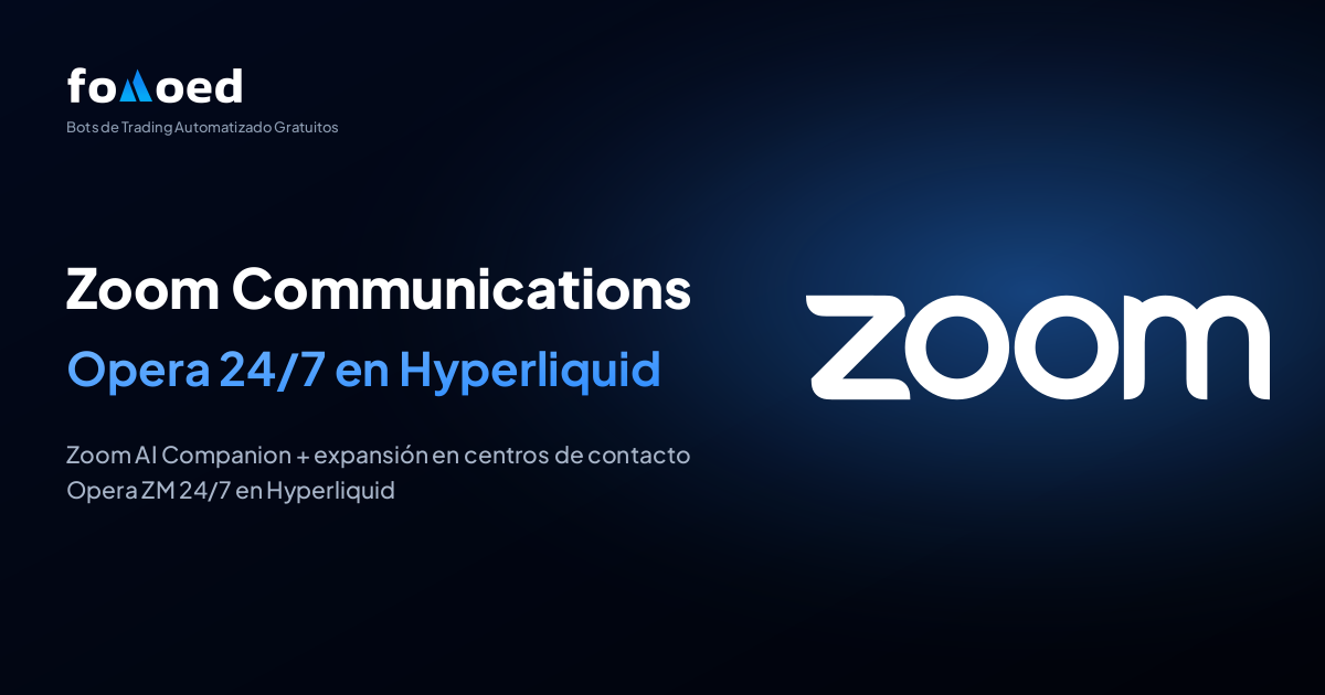 Cómo operar la acción de Zoom Communications (ZM) 24/7 con bots de trading gratuitos en Hyperliquid